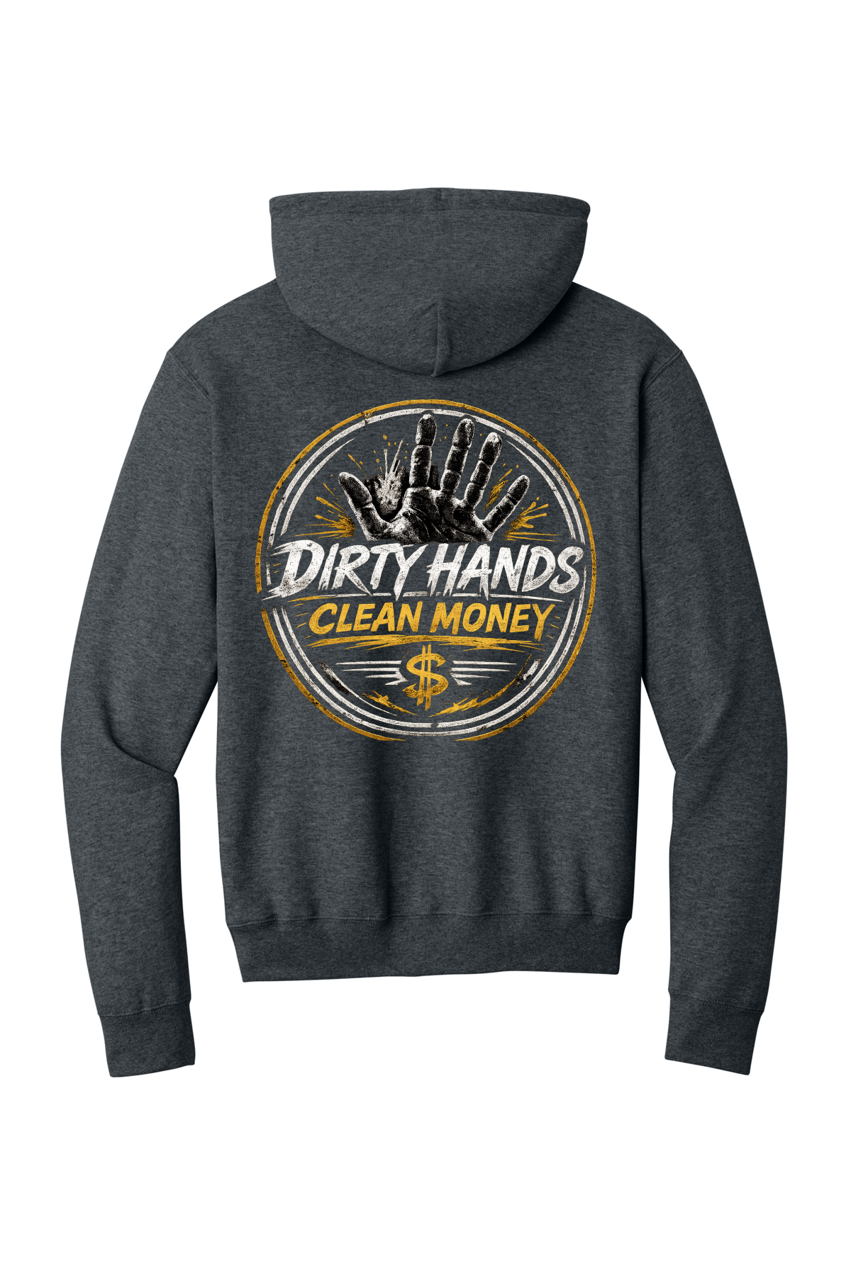 Dirty Hands Clean Money Hoodie