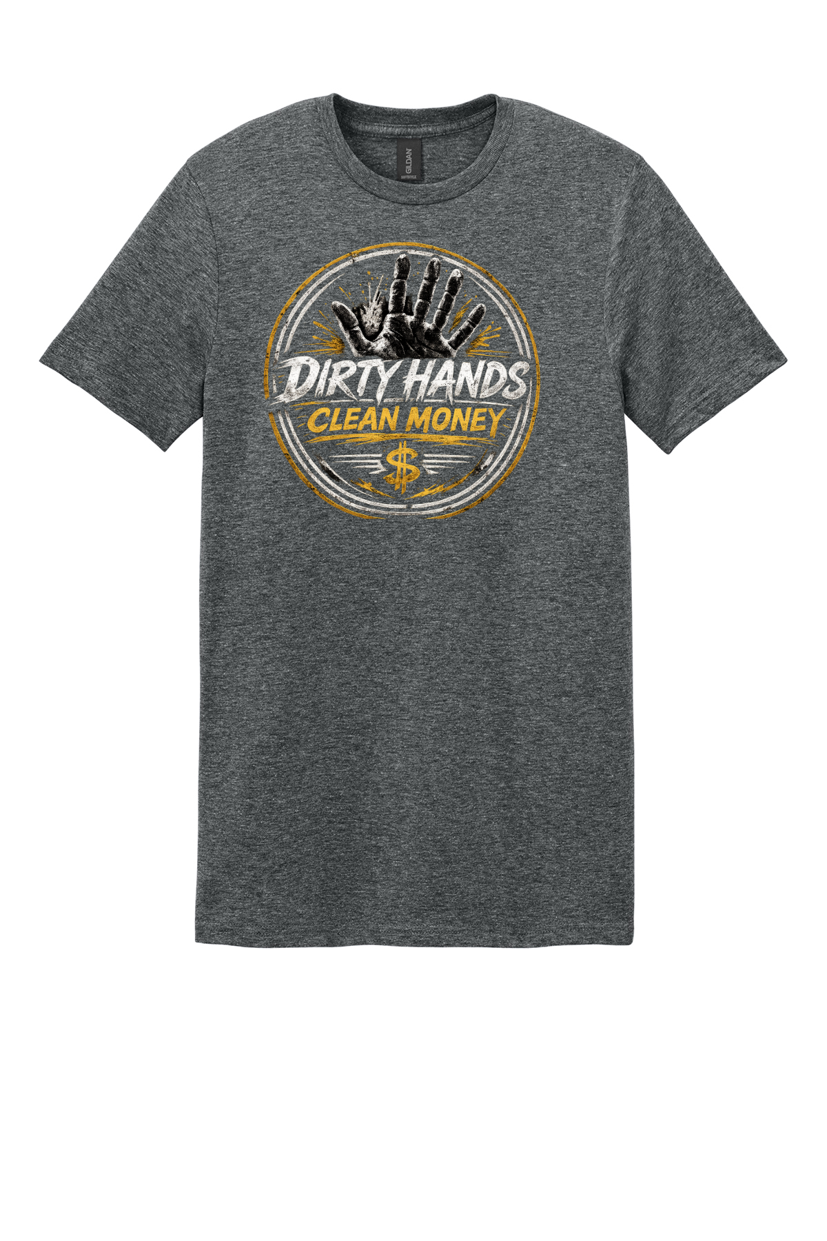 Dirty Hands Clean Money T-Shirt