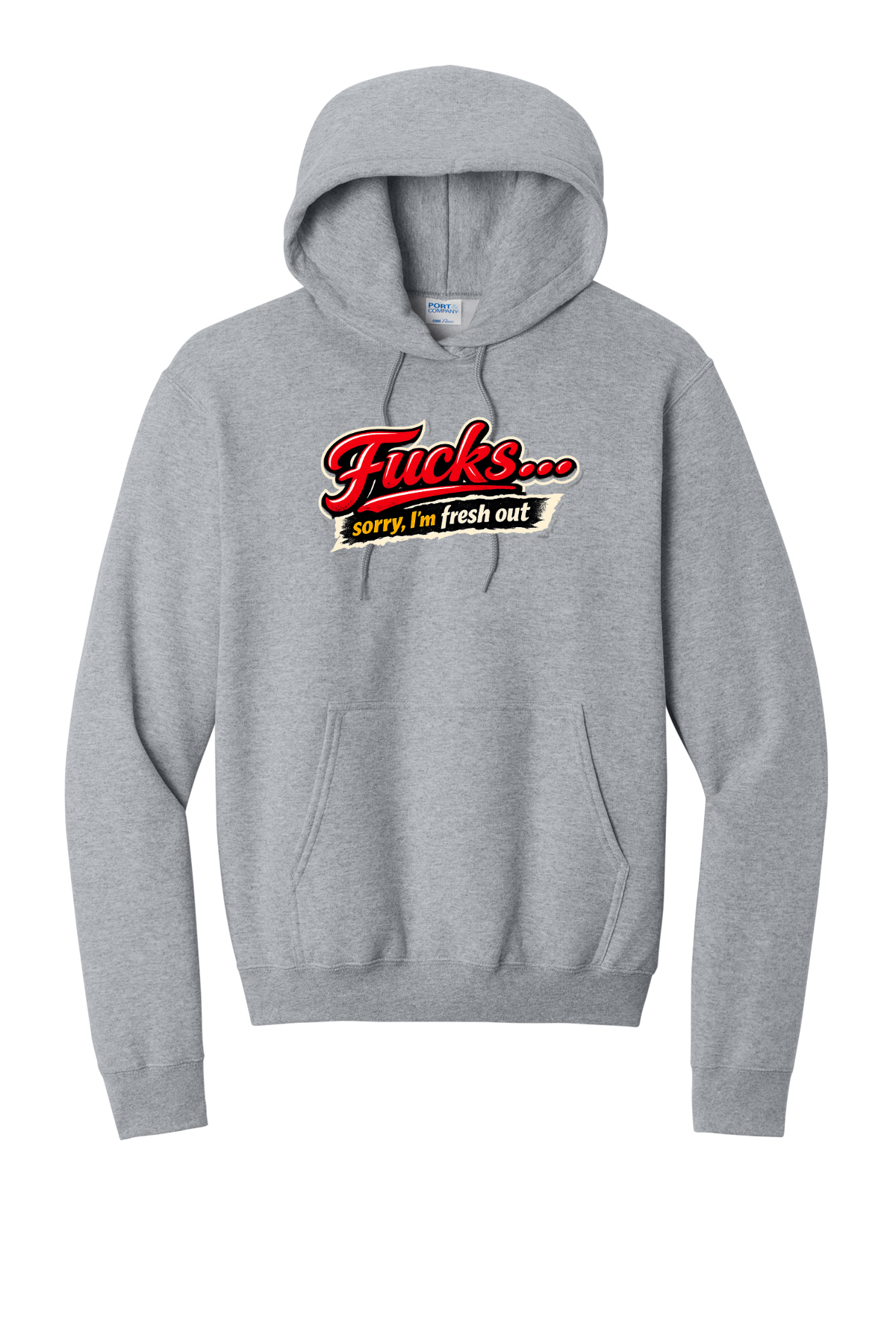 Fucks Fresh Out Hoodie